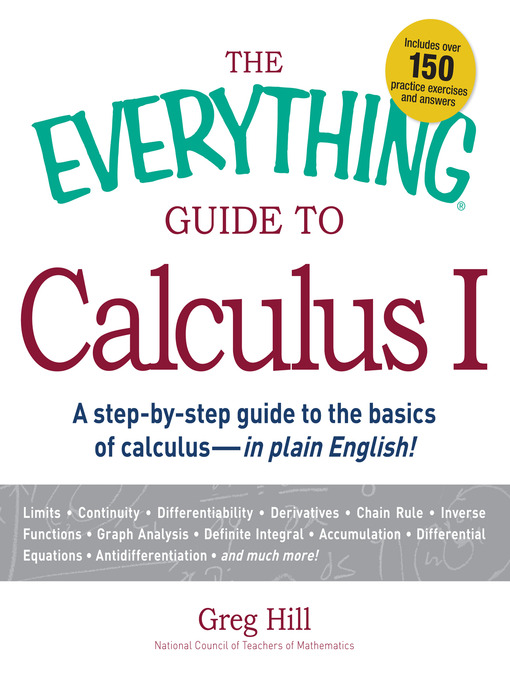 Title details for The Everything Guide to Calculus I by Greg Hill - Available